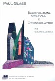 Scomposizione originale e ottantaquattro per violoncello solo Scomposizione originale e ottantaquattro per violoncello solo