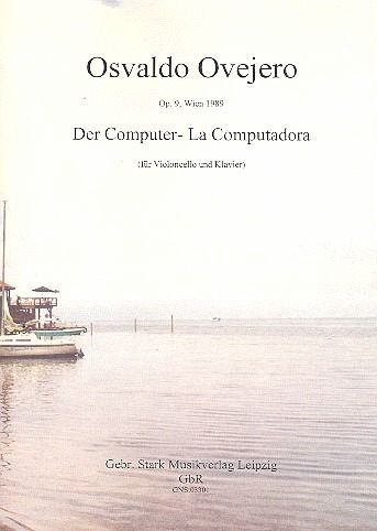 Der Computer op.9 für Violoncello und Klavier
