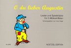 O du lieber Augustin Lieder und Spielstücke für 2 Altblocklflöten