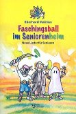 Faschingsball im Seniorenheim Liederbuch