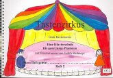 Tastenzirkus Band 2 Klavierschule für ganz junge Pianisten