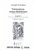 Transeamus usque Bethlehem Ausgabe D für Baß und Klavier