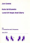 Rule Britannia und Land of Hope and Glory für 2 Trompeten und 2-3 Posaunen 4 Spielpartituren Rule Britannia und Land of Hope and Glory für 2 Trompeten und 2-3 Posaunen 4 Spielpartituren