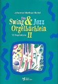 Das Swing- und Jazz-Orgelbüchlein Band 2