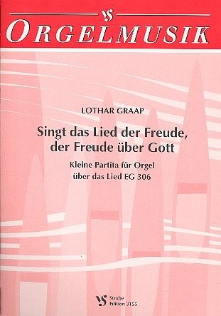 Singt das Lied der Freude Kleine Partita für Orgel