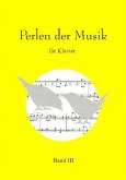 Perlen der Musik Band 3 für Klavier