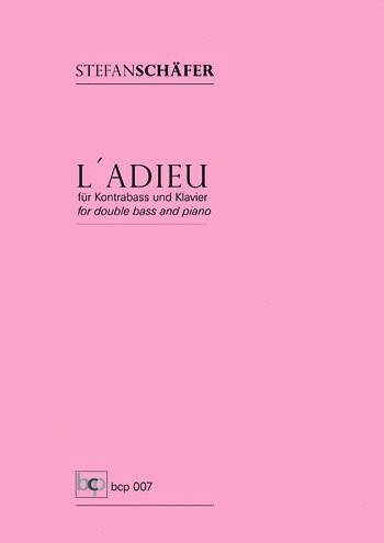 L'Adieu für Kontrabass und Klavier L'Adieu für Kontrabass und Klavier