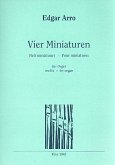 4 Miniaturen für Orgel 4 Miniaturen für Orgel