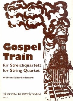 Cover Gospel-train für Streichquartett Partitur und Stimmen