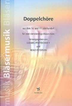 Cover Doppelchöre aus dem 16. und 17. Jahrhundert für 2 gem Bläserchöre Spielpartitur