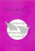 Perlen der Musik Band 5 für Klavier