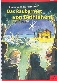 Cover Das Räubernest von Bethlehem für Darsteller, Kinderchor und Instrumente Partitur mit Aufführungshinweisen