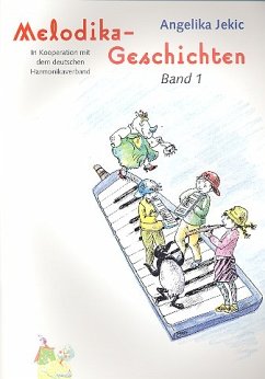 Melodikageschichten Band 1 für Melodika