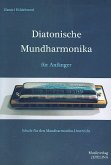 Diatonische Mundharmonika für Anfänger (+CD): für Mundharmonika in C