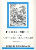 6 Duos Band 2 (Nr.4-6) für Violine und Violoncello 6 Duos Band 2 (Nr.4-6) für Violine und Violoncello