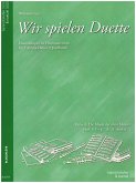 Wir spielen Duette Reihe A Band 1 für 2 Altblockflöten (Querflöten) Spielpartitur