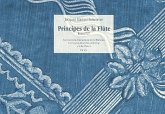 Principes de la flűte kommentierte Übersetzung mit Grifftabellen für Traverso, Blockflöte und Oboe Principes de la flűte kommentierte Übersetzung mit Grifftabellen für Traverso, Blockflöte und Oboe