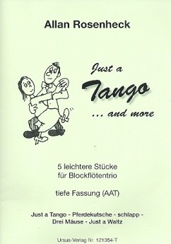 Cover Just a Tango and more für 3 Blockflöten (AAT) Spielpartitur