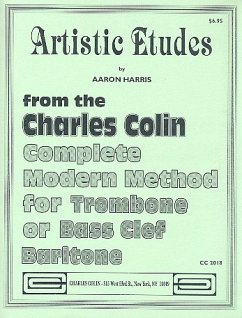Artistic Etudes from the Charles Colin complete Method for trombone or bass clef baritone