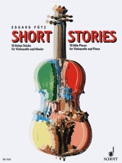 Short Stories für Violoncello und Klavier 10 kleine Stücke