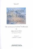 Irish Singin' Irish Dancin' Irish Playin' Irische Traditionals für Akkordeon solo (Keyboard, Klavier)