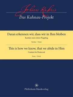 Cover Kuhnau, Johann Daran erkennen wir, dass wir in Ihm bleiben GCh,Ens Partitur