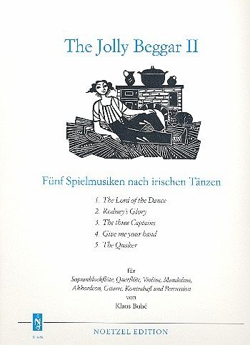 The jolly Beggar 2 5 Spielmusiken nach irischen Tänzen für Sopranblockflöte, Stimmen The jolly Beggar 2 5 Spielmusiken nach irischen Tänzen für Sopranblockflöte, Stimmen