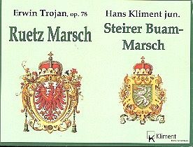 Rütz-Marsch op.78 (Erwin Trojan) und Steirer Buam-Marsch (Hans Kliment) für Blasmusik
