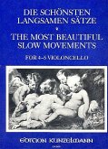 Die schönsten langsamen Sätze der Violoncello-Literatur für 4-5 Violoncelli Stimmen Die schönsten langsamen Sätze der Violoncello-Literatur für 4-5 Violoncelli Stimmen