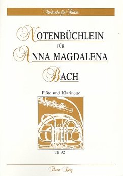Cover Notenbüchlein für Anna Magdalena Bach für Flöte und Klarinette 2 Spielpartituren