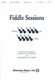Fiddle Sessions for 2,3 and 4 violins Fiddle Sessions for 2,3 and 4 violins