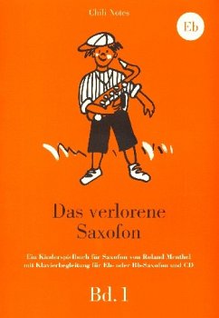 Cover Das verlorene Saxophon Band 1 (+CD) für Saxophon in Es (A/B) und Klavier