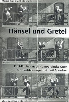 Cover Hänsel und Gretel nach Humperdincks Oper für Blechbläserquintett und Sprecher