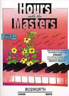 Hours with the masters pre-grade 2 for piano (en/frz/dt)