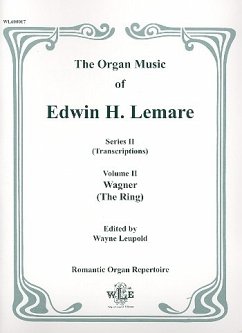 The Organ Music of Edwin H. Lemare Series 2 (transcriptions) vol.2 The Ring (Wagner)