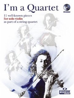 Cover I'm a Quartet (+CD) - 11 well-known pieces for solo violin as part of a quartet