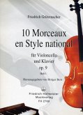 10 morceaux en style national op.9 Band 1 (Nr.1-5) für Violoncello und Klavier 10 morceaux en style national op.9 Band 1 (Nr.1-5) für Violoncello und Klavier