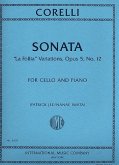 Sonata La Follia Variatons op.5,12 for cello and piano Sonata La Follia Variatons op.5,12 for cello and piano
