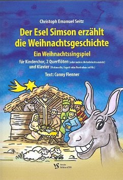 Cover Der Esel Simon erzählt die Weihnachtsgeschichte für Soli, Kinderchor und Instrumente Partitur