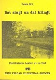 Dat singt un dat klingt Plattdütsche Leeder ut us Tied mit Gitarrenbegleitung Dat singt un dat klingt Plattdütsche Leeder ut us Tied mit Gitarrenbegleitung