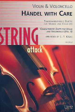 Händel with Care Band 2 für Violine und Violoncello Spielpartitur Händel with Care Band 2 für Violine und Violoncello Spielpartitur