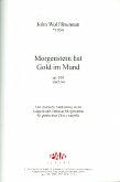 Morgenstern hat Gold im Mund op.109 für gem Chor a cappella Partitur