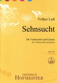 Sehnsucht für Gitarre und Violoncello Partitur und Stimme Sehnsucht für Gitarre und Violoncello Partitur und Stimme