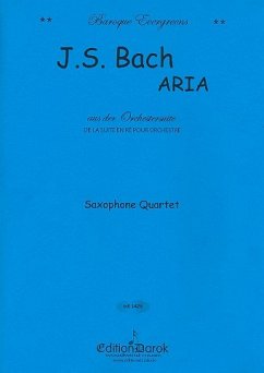 Air aus der Orchestersuite D-Dur BWV1068 für 4 Saxophone (SATBar) Partitur und Stimmen