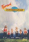 Typisch: Zillertaler Schürzenjäger für Klavier/Akkordeon Songbook Typisch: Zillertaler Schürzenjäger für Klavier/Akkordeon Songbook