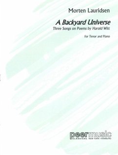 A Backyard Universe for tenor and piano A Backyard Universe for tenor and piano
