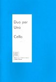 Duo per uno (+Cd, + Diskette) für Violoncello Von Mozart bis Satie Duo per uno (+Cd, + Diskette) für Violoncello Von Mozart bis Satie