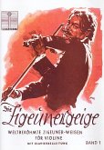 Die Zigeunergeige Band 1 für Violine und Klavier Die Zigeunergeige Band 1 für Violine und Klavier