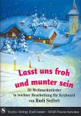 Laßt uns froh und munter sein 30 Weihnachtslieder in leichter Bearbeitung für Keyboard