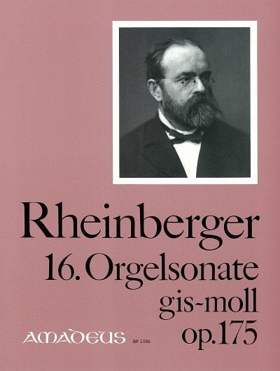 Sonate gis-Moll Nr.16 op.175 für Orgel Sonate gis-Moll Nr.16 op.175 für Orgel